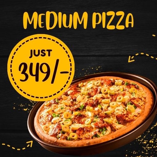 Buy 1 Any Medium Pizza @ Just 349/- only