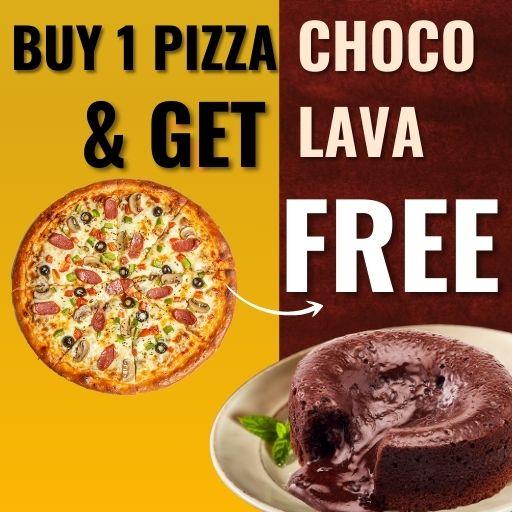 Buy 1 Any Pizza & Get 1 Choco Lava Cake Free.