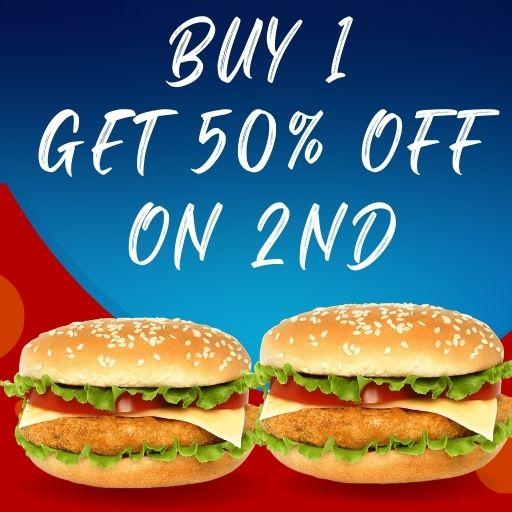 BURGER / HOTDOG / ROLL : Buy One & Get 2nd  50% Off