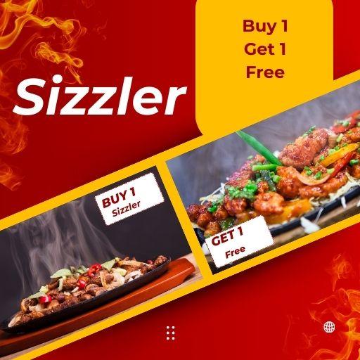 SIZZLER : Buy Two & Get One Free(Offer Not Valid on Saturday & Sunday)