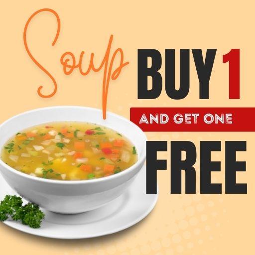 SOUP - Buy One & Get One Free