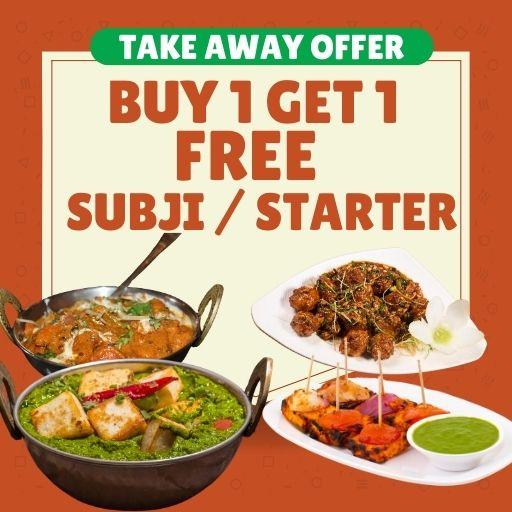 Take Away Offer - Punjabi Subji / Starter - Buy One & Get One Free