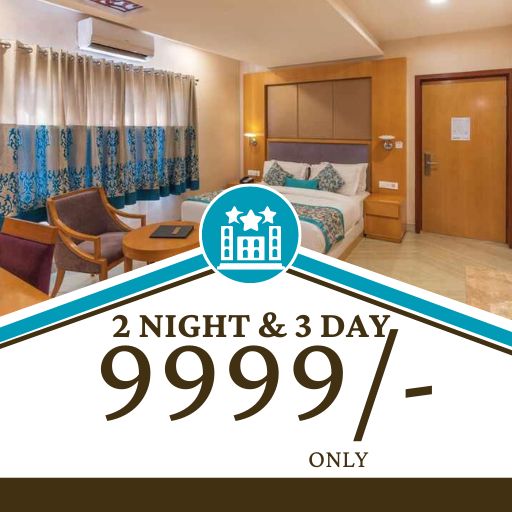 Special Package :Get 2 Night & 3 Days @Just 9999/- (including Tax and GST)