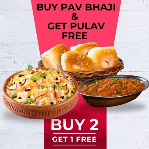 PAV BHAJI OFFR : BUY 2 BUTTER PAV BHAJI  & GET 1 PULAV FREE