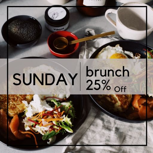 SUNDAY BRUNCH : Flat 25% off on Total Bill.