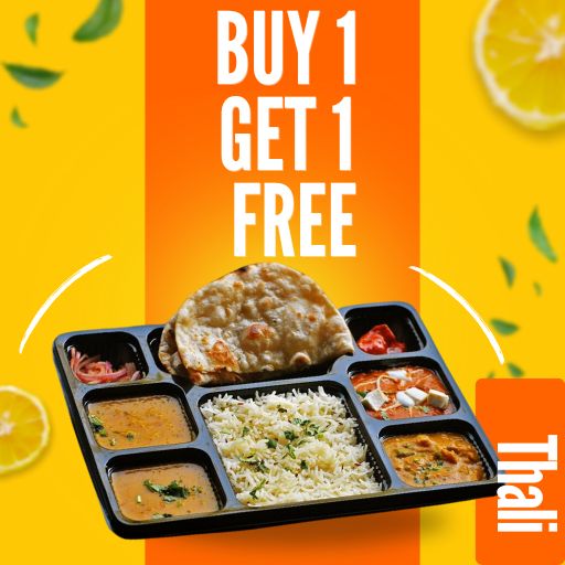 LUNCH TIME - FIX THALI : Buy 1 & Get 1 Free.