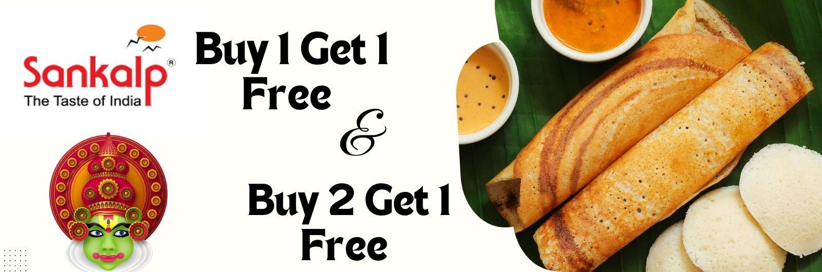 Buy 1 & Get 1 / Buy 2 Get 1 Free Idali/Dosa