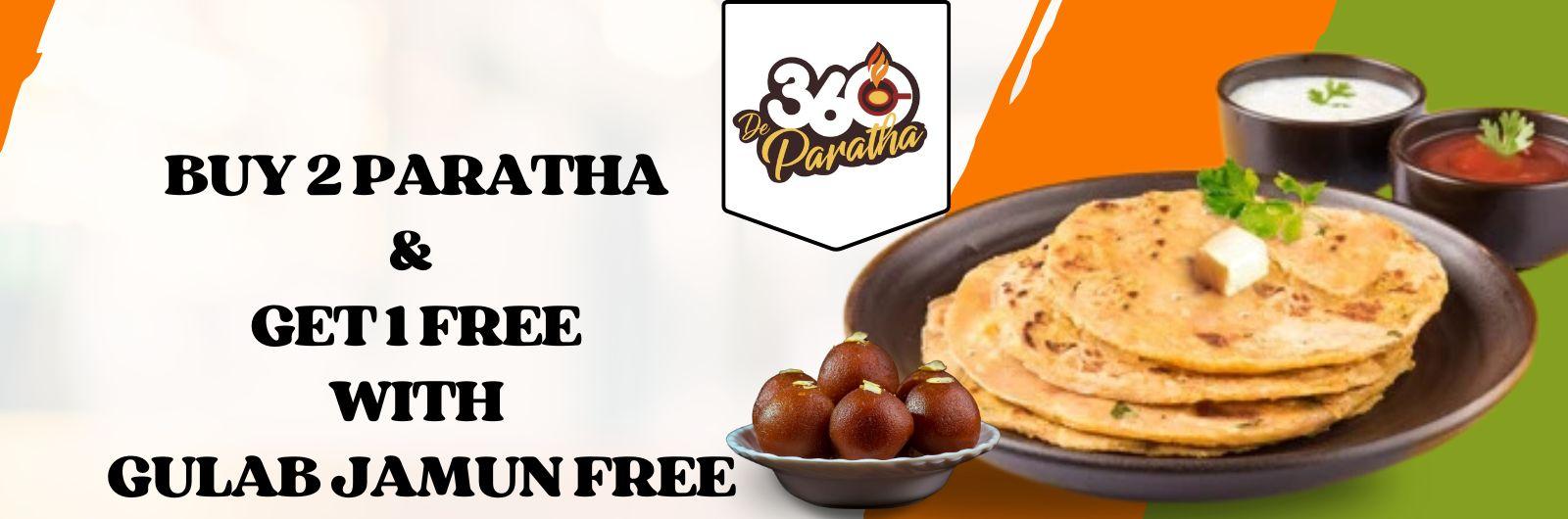 Buy 2 Paratha & Get 1 Paratha with Gulavjambun Free