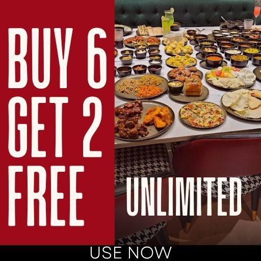 Unlimited Buffet Offer : Buy 6 & Get 2 Free