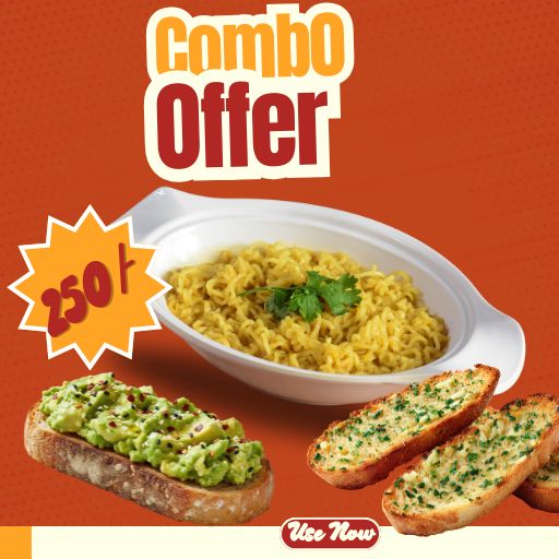 Combo @ 250/- only: 1 Cheese Garlic Bread + 1 Veg. Cheesy Maggi + 1 Open Toast
