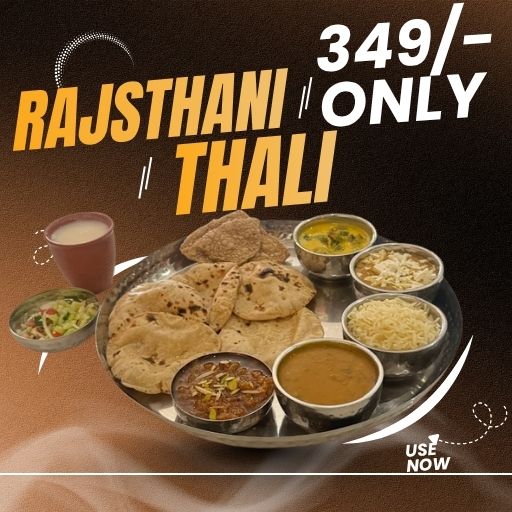 Rajasthani Thali  @ Just 349/-