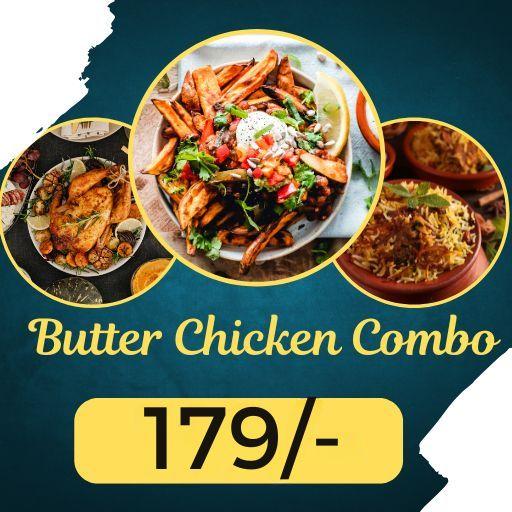 BUTTER CHICKEN COMBO @ RS 149 (BUTTER CHICKEN, PLAIN RICE, CHASS, PAPAD, TANDORI ROTI -3 OR CHAPATI-