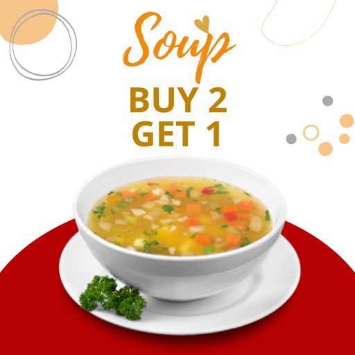 Soup (Dinner) : Buy 2 & Get 1 Free Soup (Dinner) : Buy 2 & Get 1 Free