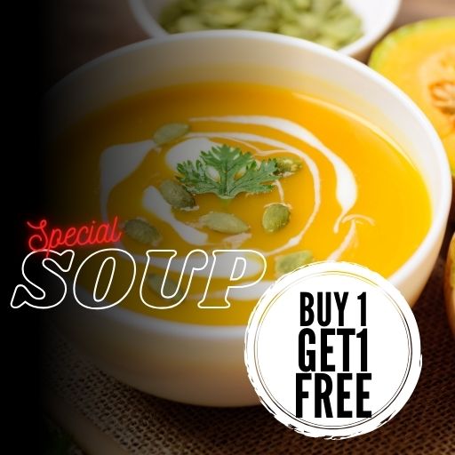 SOUP (FULL): BUY 1 & GET 1 FREE