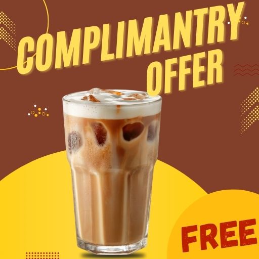 Complimantry Free : Hazelnut Cold Coffee Free on 599/- and Above Bill