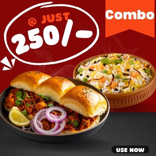 Combo @ 250/- : Pav Bhaji + Veg. Pulav (GST will be Extra)