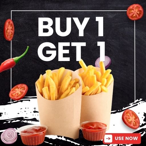 French Fries : Buy 1 & Get 1 Free