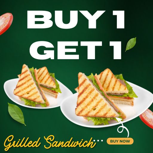 Grilled Sandwich : Buy 1 & Get 1 Free