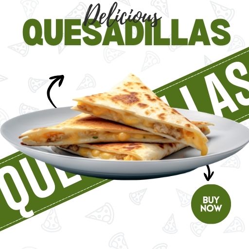 Mexican Quesadillas : Buy 1 & Get 1 Free (All day Valid) Mexican Quesadillas : Buy 1 & Get 1 Free (All day Valid)