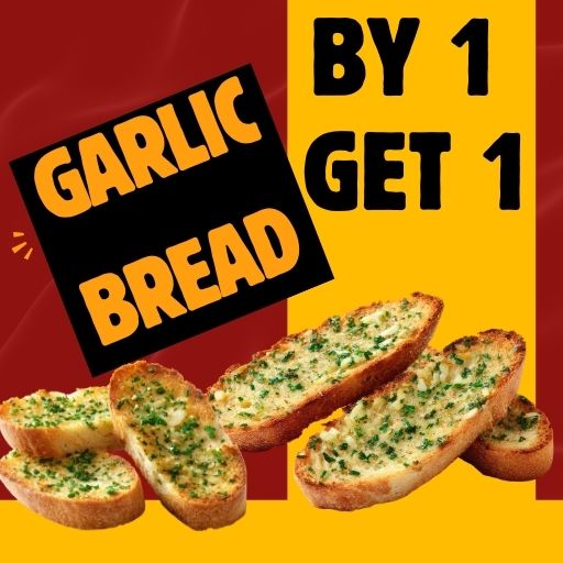 Garlic Bread Offer : Buy 1 & Get 1 Free