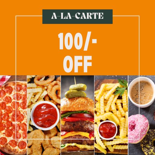 A-La-Carte : 100/- off on 300/- and Above Bill Amount
