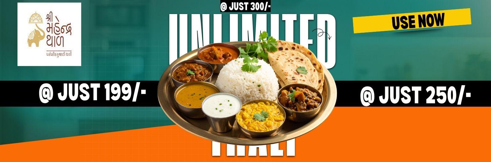 Unlimited Thali @ Just 199/- Unlimited Thali @ Just 199/-